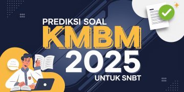 Kumpulan Prediksi Soal KMBM Terbaru 2025 untuk SNBT