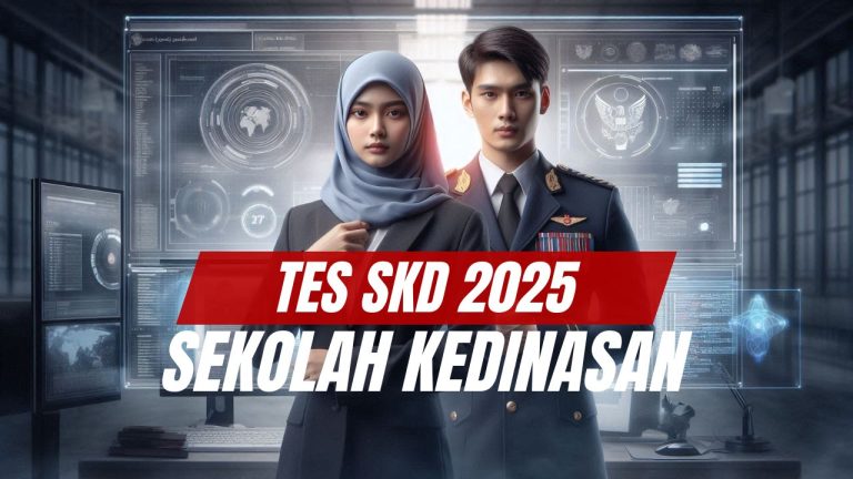 Tes Seleksi Kompetensi Dasar (SKD) Sekolah Kedinasan 2025