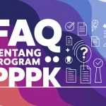 FAQ Tentang Program PPPK: Panduan Lengkap untuk Peserta Seleksi dan Ujian PPPK