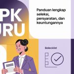 PPPK Guru: Panduan Lengkap Seleksi, Persyaratan, dan Keuntungannya