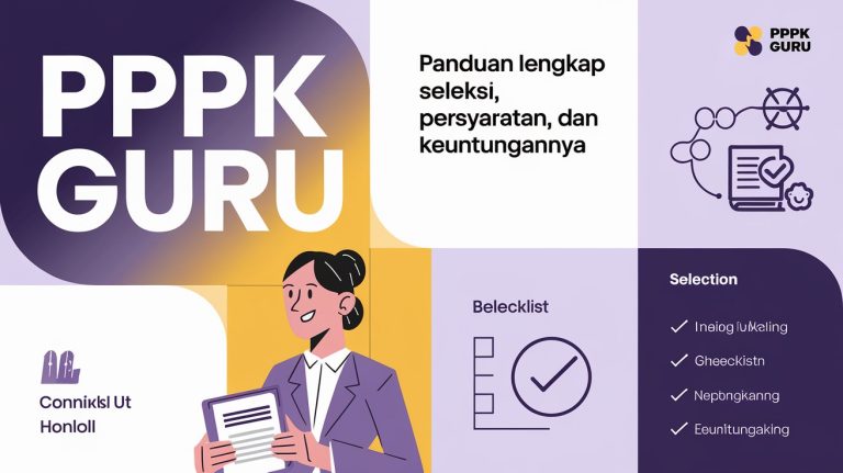 PPPK Guru: Panduan Lengkap Seleksi, Persyaratan, dan Keuntungannya