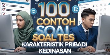 100 Contoh Soal Tes Karakteristik Pribadi Sekolah Kedinasan