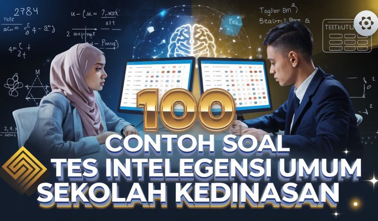 100 Contoh Soal Tes Intelegensi Umum Sekolah Kedinasan dan Pembahasannya