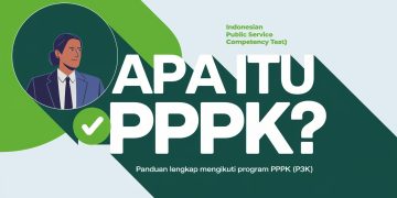 Apa itu PPPK? Panduan Lengkap Mengikuti Program PPPK (P3K)